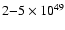$2{-}5\times10^{49}$