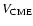$V_{\rm CME}$