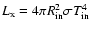 $L_{\rm x}=4\pi R_{\rm in}^2\sigma T_{\rm in}^ 4$