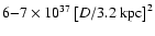 $6{-}7\times10^{37}\left[{D}/3.2~\rm {kpc}\right]^2$