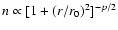 $n\propto [1+(r/r_0)^2]^{-p/2}$