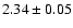 $2.34\pm0.05$
