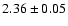 $2.36\pm 0.05$