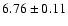 $6.76\pm0.11$