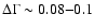 $\Delta\Gamma \sim 0.08{-}0.1$