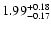 $\rm 1.99_{-0.17}^{+0.18}$