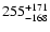 $\rm 255_{- 168 }^{+171 }$