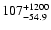 $\rm 107_{-54.9 }^{+1200}$