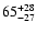 $\rm 65_{-27 }^{+28 }$