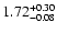 $\rm 1.72_{-0.08}^{+0.30}$