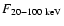 $F_{20{-}100~ \rm keV}$