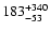 $\rm 183_{-53 }^{+340 }$