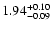 $\rm 1.94_{-0.09}^{+0.10}$