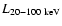 $L_{20{-}100\rm ~ keV}$