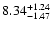 $\rm 8.34_{-1.47}^{+1.24}$