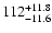 $\rm 112_{- 11.6}^{+11.8 }$