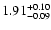 $\rm 1.91_{-0.09}^{+0.10}$