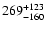 $\rm 269_{- 160 }^{+123 }$