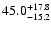 $\rm 45.0_{-15.2}^{+17.8}$
