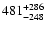 $\rm 481_{- 248 }^{+286 }$