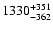 $\rm 1330_{- 362 }^{+351 }$