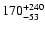 $\rm 170_{-53 }^{+240 }$