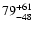 $\rm 79_{- 48 }^{+61 }$