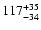 $\rm 117_{- 34 }^{+35 }$