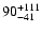 $\rm 90_{-41 }^{+111 }$