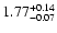 $\rm 1.77_{-0.07}^{+0.14}$