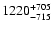 $\rm 1220_{- 715 }^{+705 }$