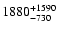 $\rm 1880_{- 730 }^{+1590 }$
