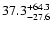 $\rm 37.3_{- 27.6}^{+64.3 }$