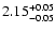 $\rm 2.15_{-0.05}^{+0.05}$