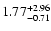 $\rm 1.77_{-0.71 }^{+2.96}$