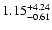$\rm 1.15_{-0.61 }^{+4.24}$