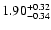 $\rm 1.90_{-0.34}^{+0.32}$