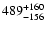 $\rm 489_{- 156 }^{+160 }$