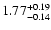 $\rm 1.77_{-0.14}^{+0.19}$