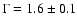 $\Gamma=1.6\pm0.1$