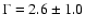 $\Gamma=2.6\pm1.0$