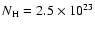 $N_{\rm H}=2.5\times10^{23}$