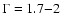 $\Gamma=1.7{-}2$