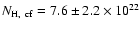 $N_{\rm H,~ cf}=7.6\pm2.2\times10^{22}$