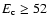 $E_{\rm c}\geq52$