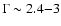 $\Gamma\sim2.4{-}3$