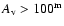 $A_{\rm v}>100^{\rm m}$