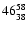$\rm 46^{58}_{38}$