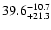 $\rm 39.6_{+21.3}^{-10.7}$
