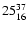 $\rm 25^{37}_{16}$